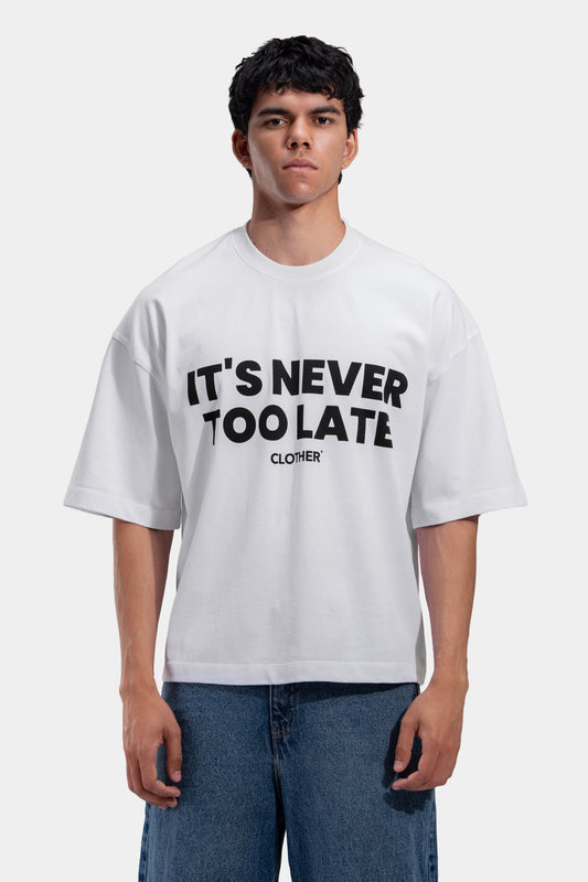 Never late T- shirt